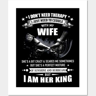 I Don't Need Therapy With My Wife Posters and Art